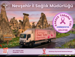 Derinkuyu’da Ücretsiz Kanser Taraması: Sağlık Tırı İlçeye Geliyor