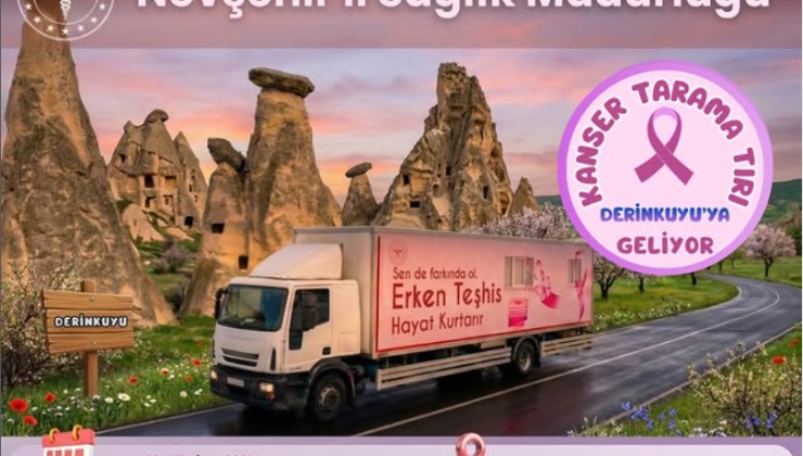 Derinkuyu’da Ücretsiz Kanser Taraması: Sağlık Tırı İlçeye Geliyor