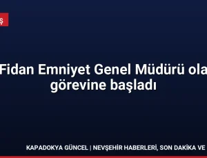 Ali Fidan Emniyet Genel Müdürü olarak görevine başladı