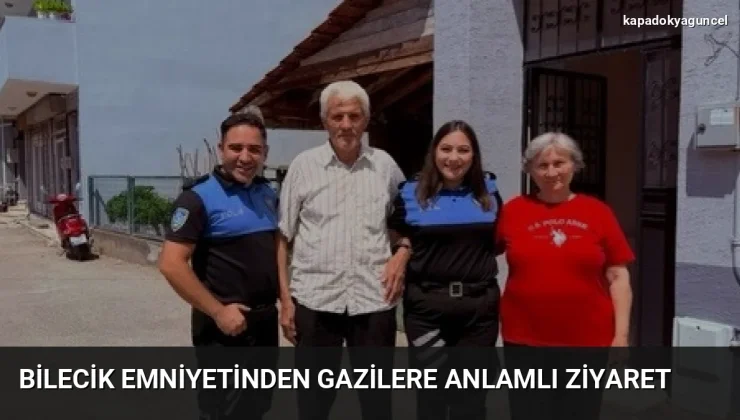 Bilecik Emniyetinden Gazilere Anlamlı Ziyaret