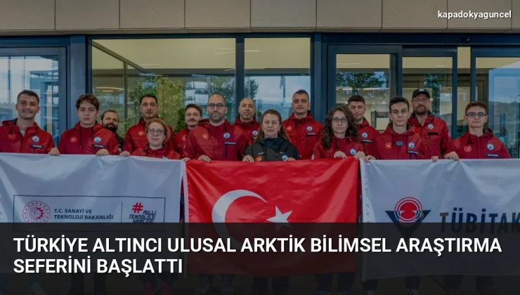 Türkiye Altıncı Ulusal Arktik Bilimsel Araştırma Seferini Başlattı
